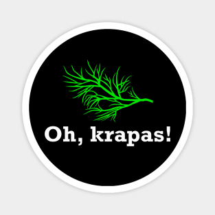 Oh, krapas! Magnet